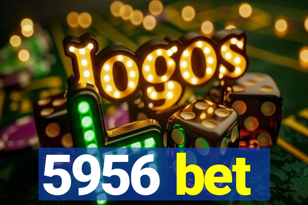 5956 bet